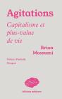 Agitations : Capitalisme Et Plus-Value De Vie - Preview