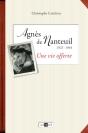 Agnès De Nanteuil 1922-1944 ;  Une Vie Offerte - Preview