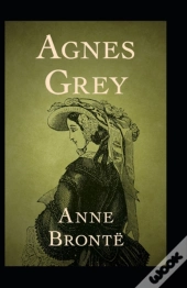 Agnes Grey By Anne Bronte(Illustrated Edition)