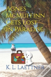 Agnes Mcmuffinn Gets Lost In Paradise
