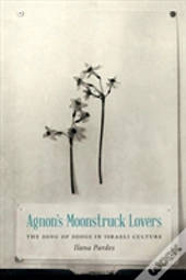 Agnon'S Moonstruck Lovers