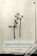 Agnon'S Moonstruck Lovers