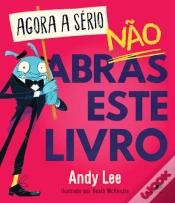 Capa do artigo Agora a Sério, Não Abras Este Livro