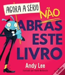 Capa do artigo Agora a Sério, Não Abras Este Livro