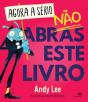 Agora a Sério, Não Abras Este Livro - Preview