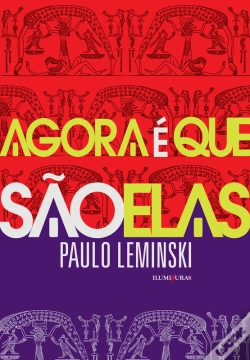 Capa do artigo Agora É Que São Elas