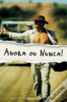 Agora ou Nunca!