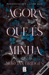 Agora Que És Minha