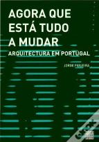 Agora que Está Tudo a Mudar
