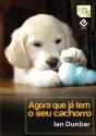 Agora Que Já Tem O Seu Cachorro - Preview