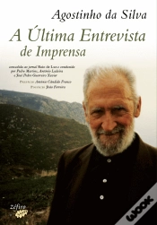 Capa do artigo Agostinho da Silva - A Última Entrevista de Imprensa
