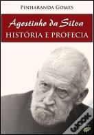 Agostinho da Silva - História e Profecia