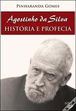 Capa do artigo Agostinho da Silva - História e Profecia