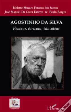 Capa do artigo Agostinho Da Silva ; Penseur, Écrivain, Éducateur