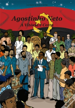 Capa do artigo Agostinho Neto - A Vitória é Certa