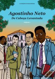 Agostinho Neto - De Cabeça Levantada