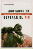 Agotados De Esperar El Fin