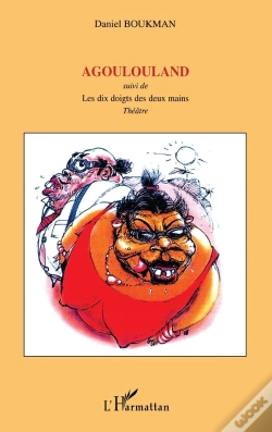 Capa do artigo Agoulouland ; Les Dix Doigts Des Deux Mains