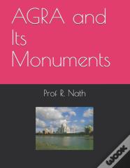 Agra  And Its Monuments
