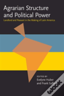 Agrarian Structure And Political Power
