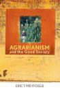 Agrarianism And The Good Society - Preview