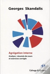 Capa do artigo Agrégation Interne : Analyse : Résumés De Cours Et Exercices Corrigés