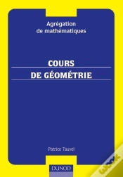 Capa do artigo Agrégation Interne De Mathématiques - Cours De Géométrie - Avec Exercices Corrigés : Avec Exercices Corrigés