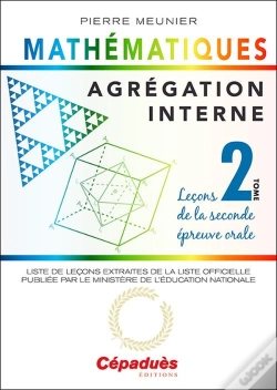 Capa do artigo Agrégation Interne De Mathématiques T.2 ; Leçons De La Seconde Épreuve Orale