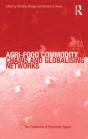Agri-Food Commodity Chains And Globalising Networks - Preview