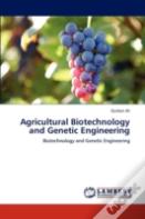 Agricultural Biotechnology And Genetic Engineering