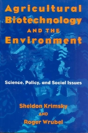 Agricultural Biotechnology And The Environment - Preview