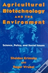Agricultural Biotechnology And The Environment