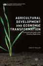 Agricultural Development And Economic Transformation - Preview
