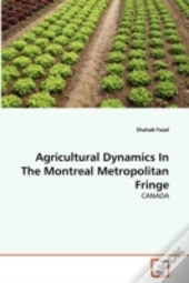 Agricultural Dynamics In The Montreal Metropolitan Fringe