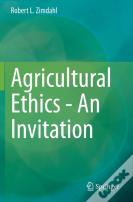 Agricultural Ethics - An Invitation