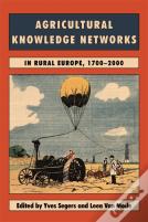 Agricultural Knowledge Networks In Rural Europe, 1700-2000