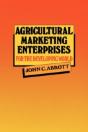 Agricultural Marketing Enterprises For The Developing World - Preview