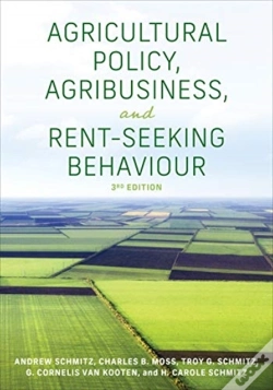 Capa do artigo Agricultural Policy, Agribusiness, And Rent-Seeking Behaviour, Third Edition