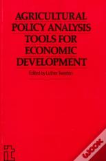 Agricultural Policy Analysis Tools For Economic Development