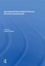 Agricultural Policy Analysis Tools For Economic Development - Preview