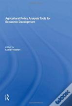 Agricultural Policy Analysis Tools For Economic Development