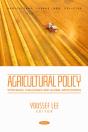 Agricultural Policy: Strategies, Challenges And Global Implications - Preview