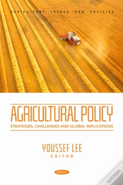 Capa do artigo Agricultural Policy: Strategies, Challenges And Global Implications
