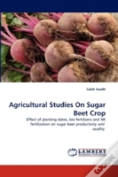 Agricultural Studies On Sugar Beet Crop