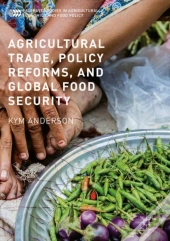 Agricultural Trade, Policy Reforms, And Global Food Security