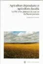 Agriculture Dependante Et Agriculture Durable. Le Pac Et Les Plateaux Du Sud-Est Du Bassin - Preview