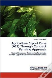 Capa do artigo Agriculture Export Zone (Aez) Through Contract Farming Approach