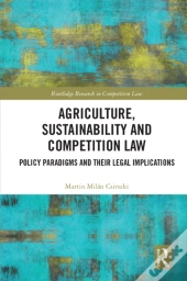 Agriculture, Sustainability And Competition Law