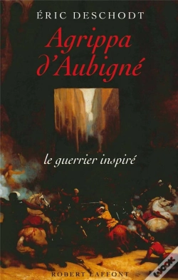 Capa do artigo Agrippa D'Aubigné, Le Guerrier Inspiré