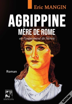 Capa do artigo Agrippine, Mère De Rome : Ou L'Avènement De Néron